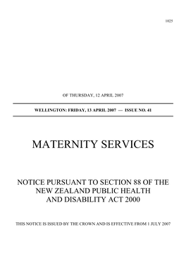 Maternity Services: Notice Pursuant to Section 88 of the New Zealand