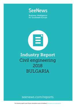 Industry Report Civil Engineering 2018 BULGARIA