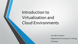 Introduction to Virtualization and Cloud Environments