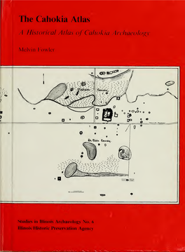 A Historical Atlas of Cahokia Archaeology