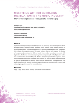 WRESTLING with OR EMBRACING DIGITIZATION in the MUSIC INDUSTRY the Contrasting Business Strategies of J-Pop and K-Pop
