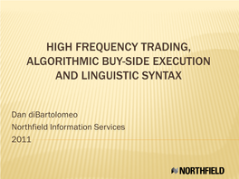 High Frequency Trading, Algorithmic Buy-Side Execution and Linguistic Syntax