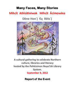 A Cultural Gathering to Celebrate Northern Culture, Libraries and Literacy Hosted by the Pahkisimon Nuye?Áh Library System