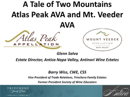 A Tale of Two Mountains Atlas Peak AVA and Mt. Veeder AVA