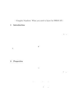 Complex Numbers: What You Need to Know for PHYS 375 –