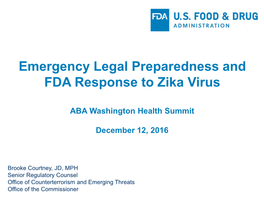 Emergency Legal Preparedness and FDA Response to Zika Virus