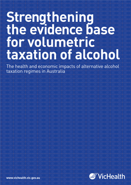 Strengthening the Evidence Base for Volumetric Taxation of Alcohol