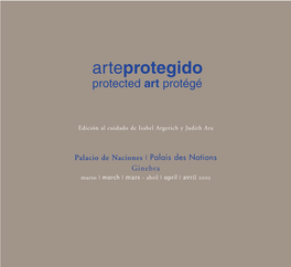 Arte Protegido En El Palacio De Las Art Exhibition at the Palais Des Nations