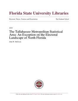 The Tallahassee Metropolitan Statistical Area: an Exception on the Electoral Landscape of North Florida John W