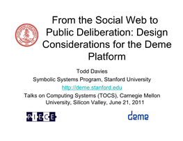 From the Social Web to Public Deliberation: Design Considerations for the Deme Platform