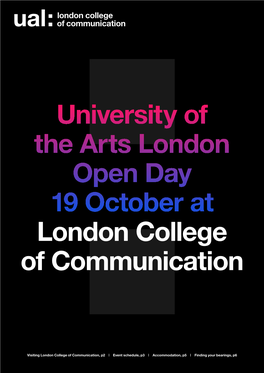 University of the Arts London Open Day 19 October at London College of Communication