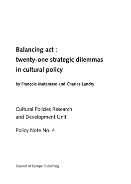 Balancing Act : Twenty-One Strategic Dilemmas in Cultural Policy by François Matarasso and Charles Landry