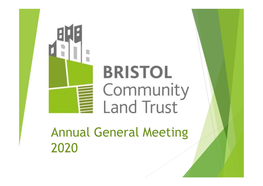 Annual General Meeting 2020 Bristol CLT AGM Agenda 2020