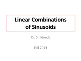 Linear Combinations of Sinusoids