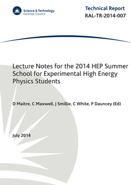 Lecture Notes for the 2014 HEP Summer School for Experimental High Energy Physics Students