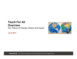 Teach for All Overview Our Theory of Change, History and Impact
