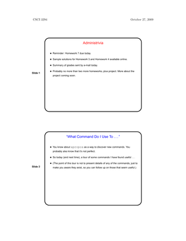 Administrivia “What Command Do I Use to .