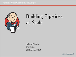 Building Pipelines at Scale