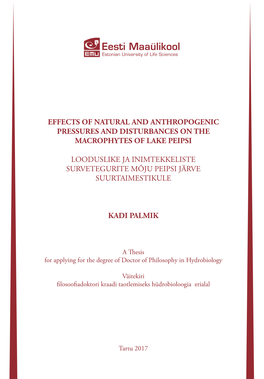 Effects of Natural and Anthropogenic Pressures and Disturbances on the Macrophytes of Lake Peipsi Anne Põder Raivo Kalle Raivo Issn 2382-7076 Ene Tooming 5