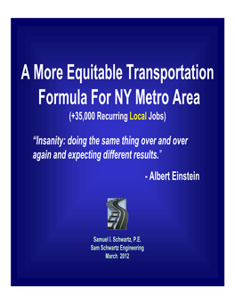 A More Equitable Transportation Formula for NY Metro Area (+35,000 Recurring Local Jobs)