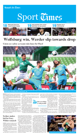 Wolfsburg Win, Werder Slip Towards Drop Union Eye Safety As Teams Take Knee for Floyd