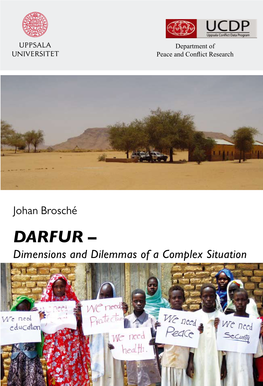 DARFUR – Dimensions and Dilemmas of a Complex Situation Johan Brosché