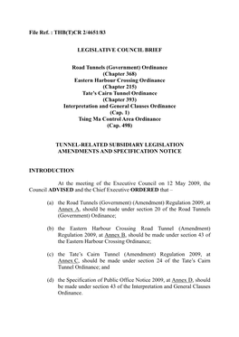 THB(T)CR 2/4651/83 LEGISLATIVE COUNCIL BRIEF Road Tunnels