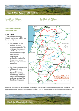 Our Vision the Cambrian Mountains Society Was Formed in 2005 and Has As Its Objects