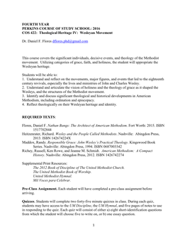 FOURTH YEAR PERKINS COURSE of STUDY SCHOOL: 2016 COS 422: Theological Heritage IV: Wesleyan Movement Dr. Daniel F. Flores Dflo