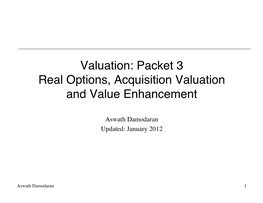 Packet 3 Real Options, Acquisition Valuation and Value Enhancement