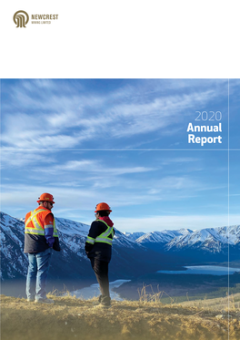 2020 Annual Report We Are Well Positioned to Deliver on Our Near-Term Growth Options of Havieron, Red Chris and Wafi-Golpu