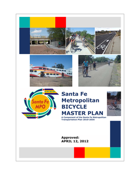 Santa Fe Metropolitan BICYCLE MASTER PLAN a Component of the Santa Fe Metropolitan Transportation Plan 2010-2035
