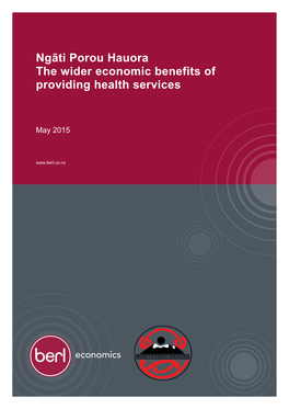 Ngāti Porou Hauora the Wider Economic Benefits of Providing Health Services