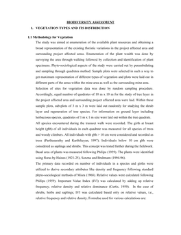 BIODIVERSITY ASSESSMENT 1. VEGETATION TYPES and ITS DISTRIBUTION 1.1 Methodology for Vegetation the Study Was Aimed at Enumerati