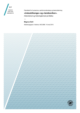 «Industrikonge» Og «Landssviker». Historiebruk Og Historieglemsel På Melbu — Magnus Dahl
