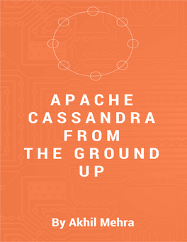 Apache Cassandra from the Ground Up