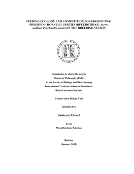 FEEDING ECOLOGY and COMPETITION for FOOD in TWO PHILIPPINE HORNBILL SPECIES (BUCEROTIDAE; Aceros Waldeni, Penelopides Panini) in the BREEDING SEASON