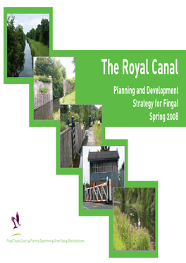 The Royal Canal Planning and Development Strategy for Fingal Spring 2008