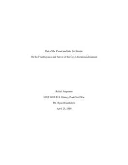 Out of the Closet and Into the Streets: on the Flamboyance and Fervor of the Gay Liberation Movement Rafael Anguiano HIST 1493