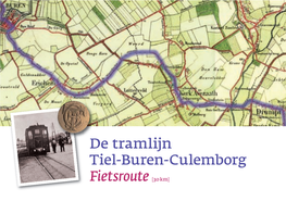 De Tramlijn Tiel-Buren-Culemborg Fietsroute [30 Km]