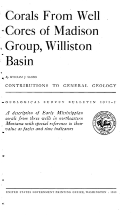 Corals from Well Cores of Madison Group, Williston Basin I + by WILLIAM J