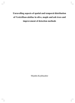 Unravelling Aspects of Spatial and Temporal Distribution of Verticillium Dahliae in Olive, Maple and Ash Trees and Improvement of Detection Methods