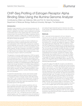 Chip-Seq Profiling of Estrogen Receptor Alpha Binding Sites Using the Illumina Genome Analyzer Contributed by Willem-Jan Welboren, Msc and Prof