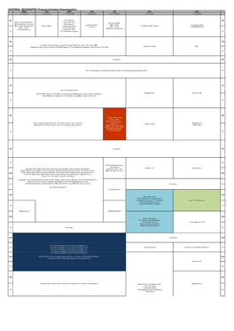 NATIONAL GEOGRAPHIC Program Schedule August(Weekly) MON TUE WED THU FRI SAT SUN 6.13.20.27 7.14.21.28 1.8.15.22.29 2.9.16.23.30 3.10.17.24.31 4.11.18.25 5.12.19.26