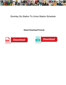 Gormley Go Station to Union Station Schedule