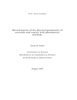 Determination of the Physical Parameters of Asteroids and Comets with Photometric Methods