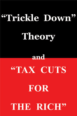 “Trickle Down” Theory and “Tax Cuts for the Rich”