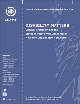 DISABILITY MATTERS Unequal Treatment and the Status of People with Disabilities in New York City and New York State