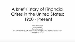 A Brief History of Financial Crises in the United States: 1900 – Present