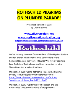 Rothschild Pilgrims on Plunder Parade!